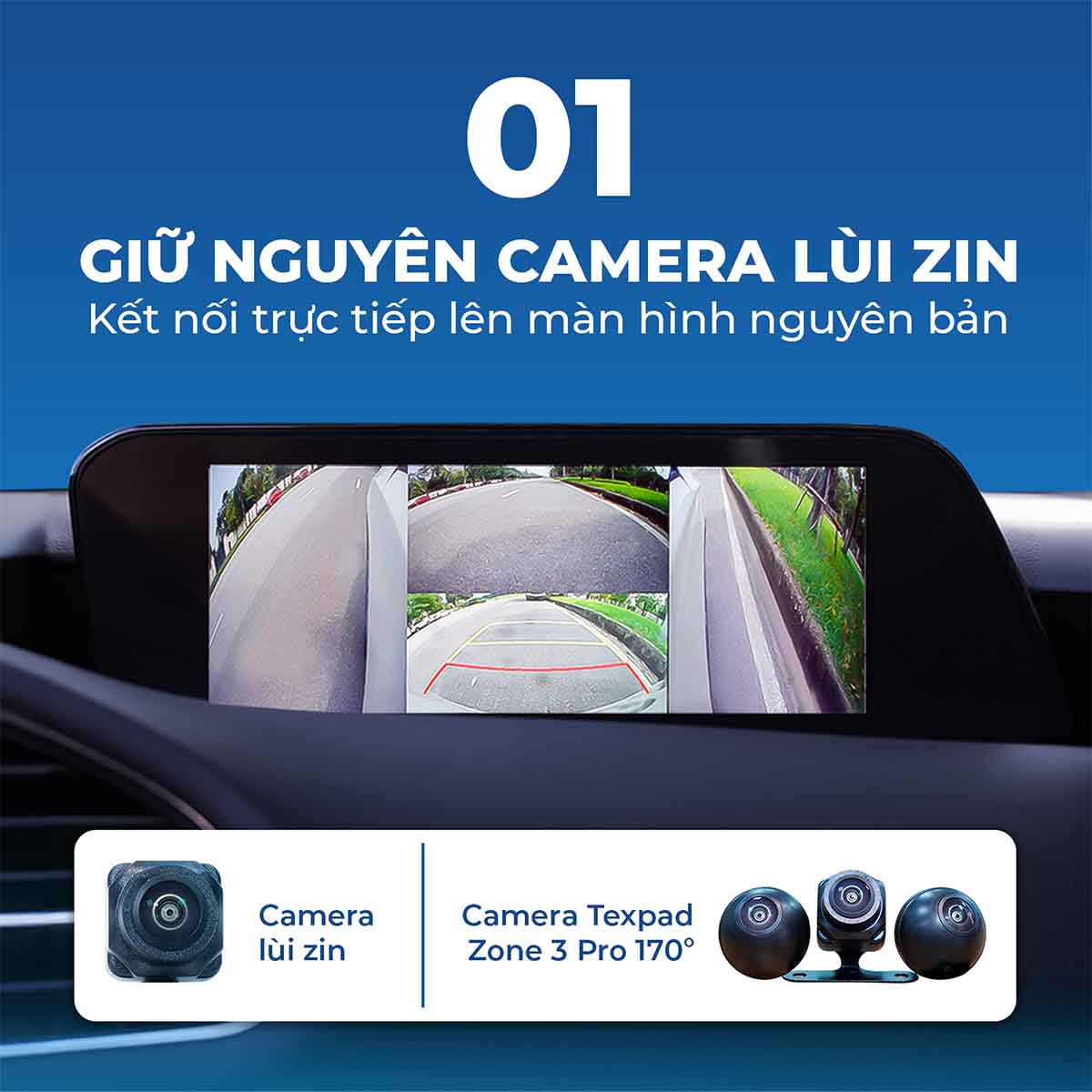 texpad zone 3 pro mazda 3 giữ nguyên camera lùi
