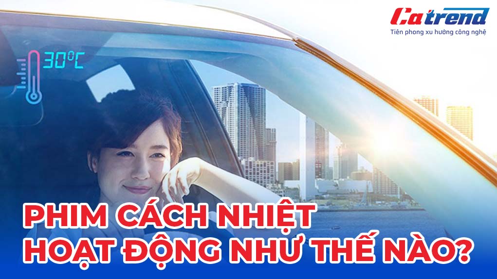 Phim cách nhiệt hoạt động như thế nào?